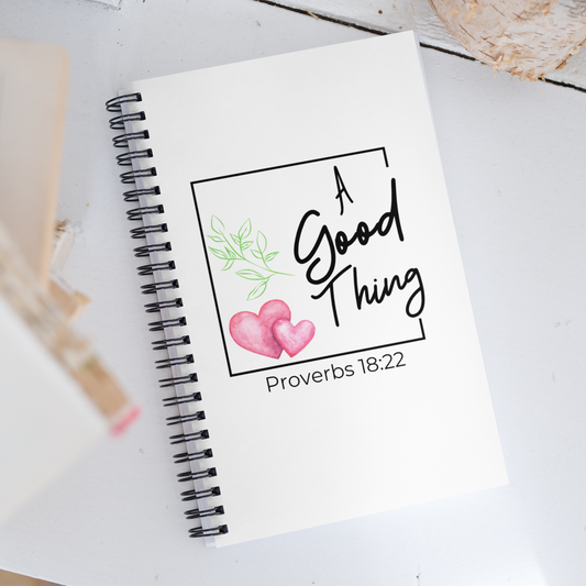 A Good Thing Spiral notebook